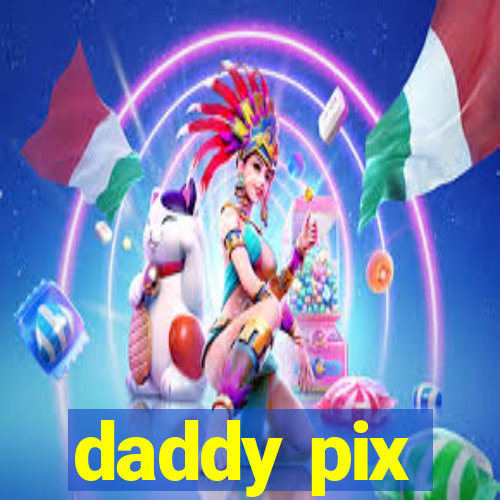 daddy pix